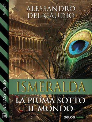 cover image of Ismeralda. La piuma sotto il mondo